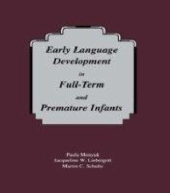 Early Language Development in Full-term and Premature infants