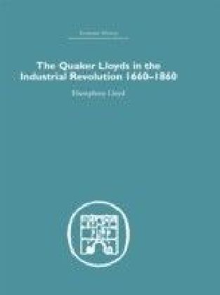 Quaker Lloyds in the Industrial Revolution