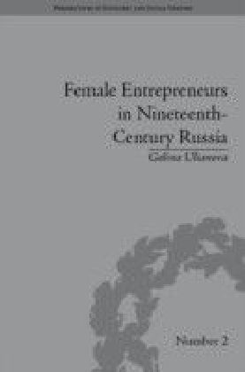 Female Entrepreneurs in Nineteenth-Century Russia