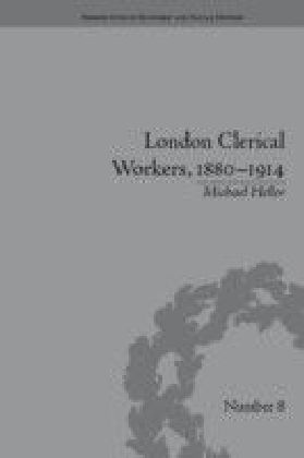 London Clerical Workers, 1880-1914