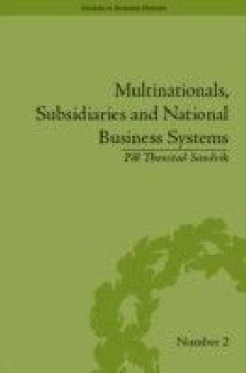 Multinationals, Subsidiaries and National Business Systems