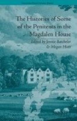 Histories of Some of the Penitents in the Magdalen House