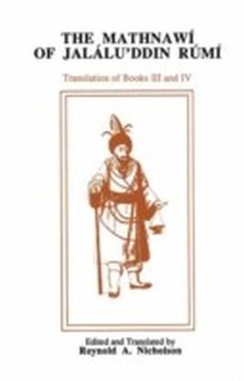 The Mathnawi of Jalalu'ddin Rumi. Vol.4