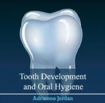 Tooth Development and Oral Hygiene