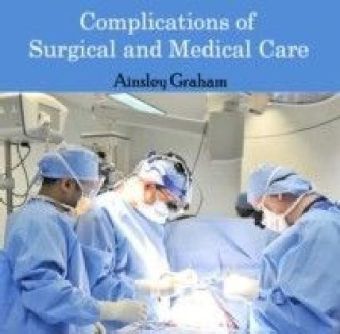 Complications of Surgical and Medical Care