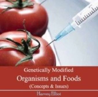 Genetically Modified Organisms and Foods (Concepts & Issues)