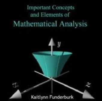 Important Concepts and Elements of Mathematical Analysis