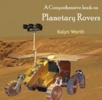 A Comprehensive book on Planetary Rovers