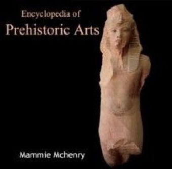 Encyclopedia of Prehistoric Arts