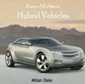 Know All About Hybrid Vehicles