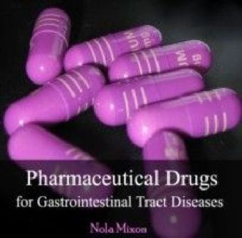Pharmaceutical Drugs for Gastrointestinal Tract Diseases