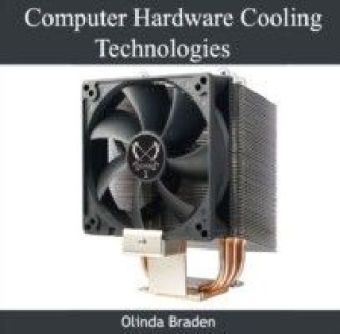 Computer Hardware Cooling Technologies
