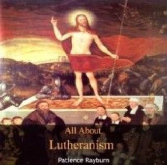 All About Lutheranism