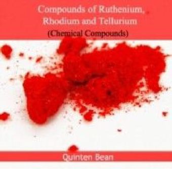 Compounds of Ruthenium, Rhodium and Tellurium (Chemical Compounds)