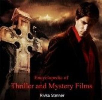 Encyclopedia of Thriller and Mystery Films