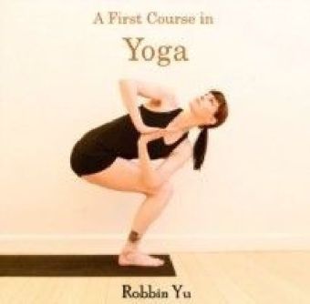 A First Course in Yoga