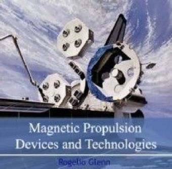 Magnetic Propulsion Devices and Technologies
