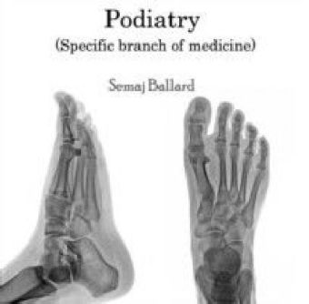 Podiatry (Specific branch of medicine)