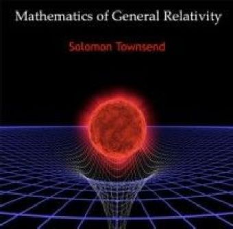 Mathematics of General Relativity