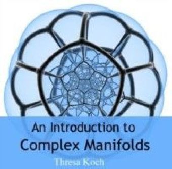 Introduction to Complex Manifolds, An