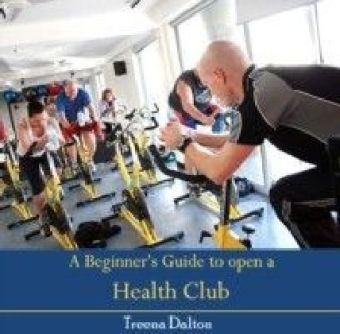 A Beginner's Guide to open a Health Club