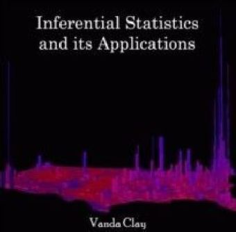 Inferential Statistics and its Applications