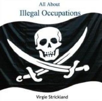 All About Illegal Occupations