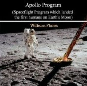 Apollo Program (Spaceflight Program which landed the first humans on Earth's Moon)
