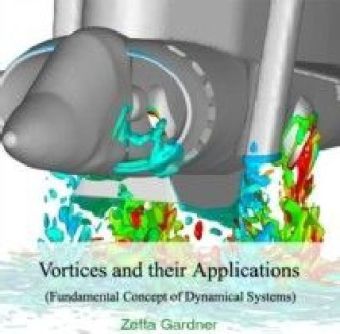 Vortices and their Applications (Fundamental Concept of Dynamical Systems)