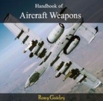 Handbook of Aircraft Weapons