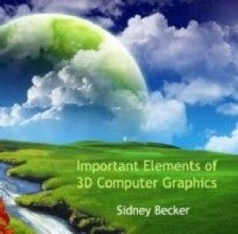 Important Elements of 3D Computer Graphics