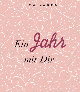 Ein Jahr mit Dir
