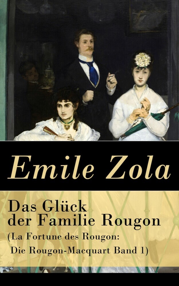 Das Glück der Familie Rougon (La Fortune des Rougon: Die Rougon-Macquart Band 1) main product photo