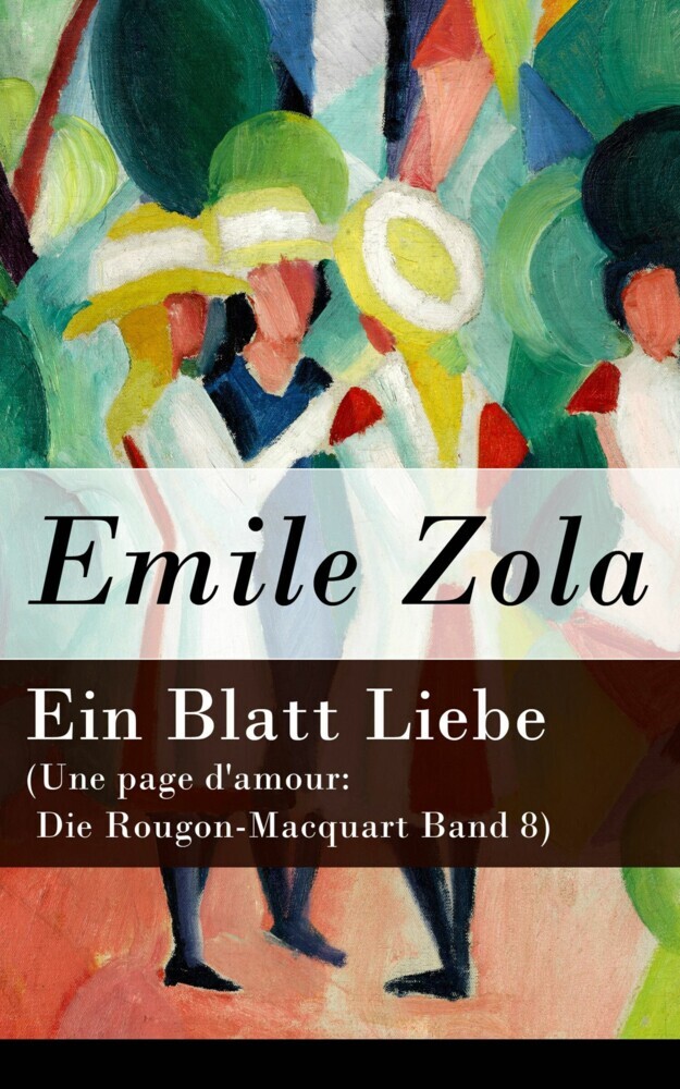 Ein Blatt Liebe (Une page d'amour: Die Rougon-Macquart Band 8) main product photo