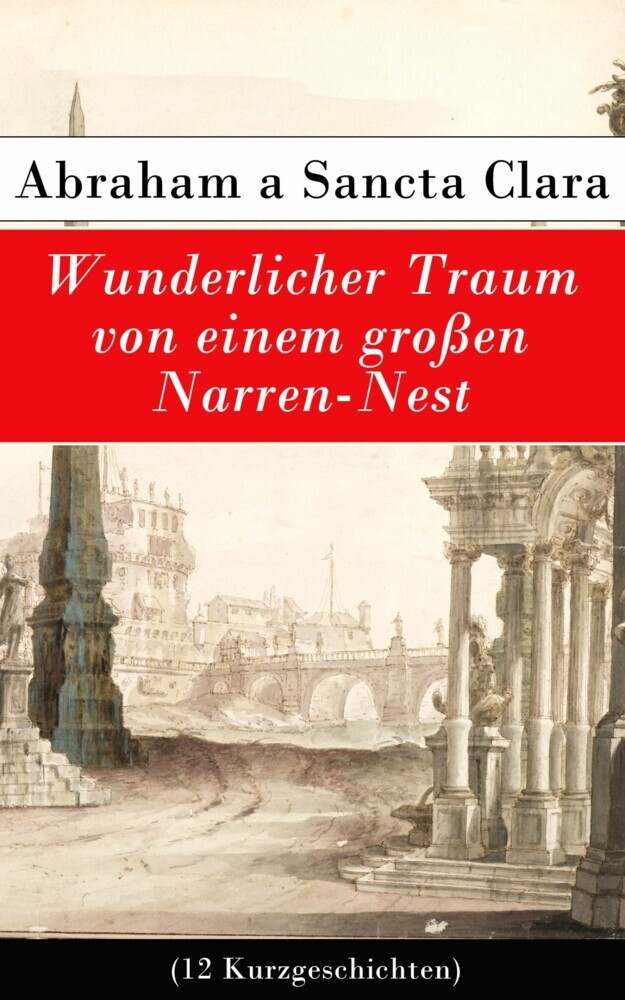 Wunderlicher Traum von einem großen Narren-Nest (12 Kurzgeschichten) main product photo