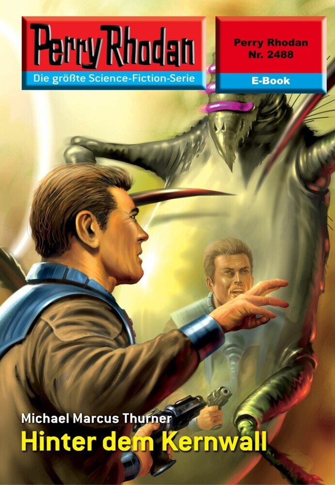 Perry Rhodan 2488: Hinter dem Kernwall main product photo