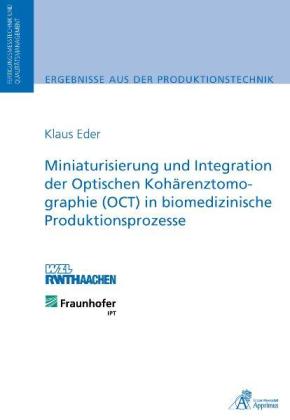 Miniaturisierung und Integration der Optischen Kohärenztomogr...