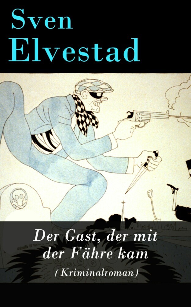 Der Gast, der mit der Fähre kam (Kriminalroman) main product photo