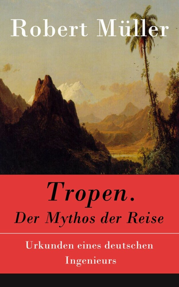 Tropen. Der Mythos der Reise main product photo