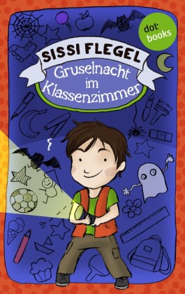 Emil und seine Freunde - Band 1: Gruselnacht im Klassenzimmer. Bd.1