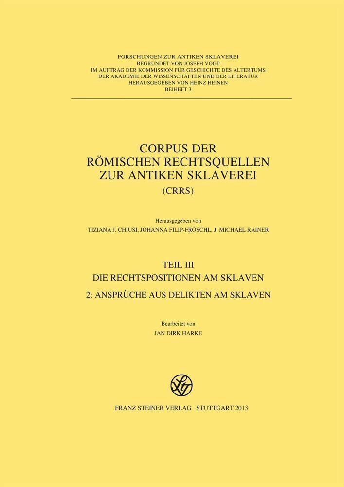Corpus der römischen Rechtsquellen zur antiken Sklaverei (CRRS) main product photo
