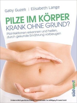 Pilze im Körper - Krank ohne Grund?