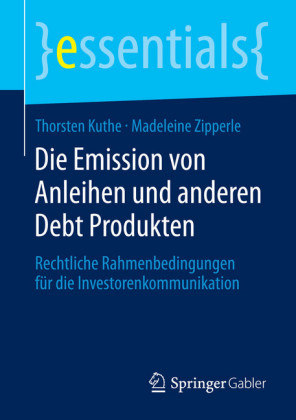 Die Emission von Anleihen und anderen Debt Produkten