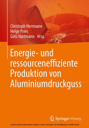 Energie- und ressourceneffiziente Produktion von Aluminiumdruckguss