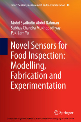Novel Sensors for Food Inspection: Modelling, Fabrication and Experimentation