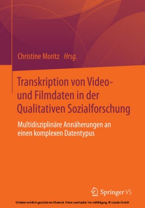 Transkription von Video- und Filmdaten in der Qualitativen Sozialforschung