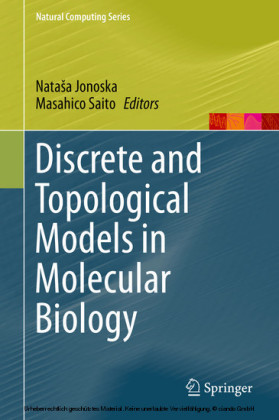 Discrete and Topological Models in Molecular Biology