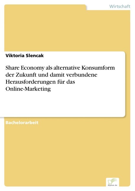 Share Economy als alternative Konsumform der Zukunft und damit verbundene Herausforderungen für das Online-Marketing main product photo