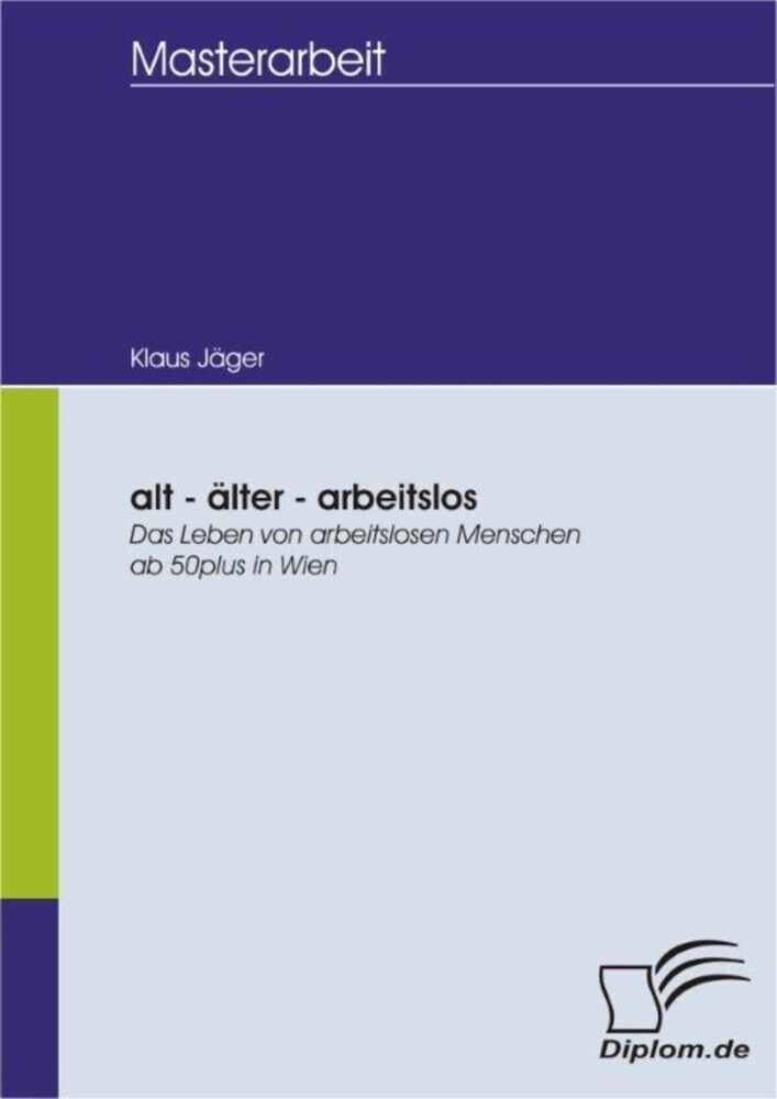 alt - älter - arbeitslos: Das Leben von arbeitslosen Menschen ab 50plus in Wien main product photo