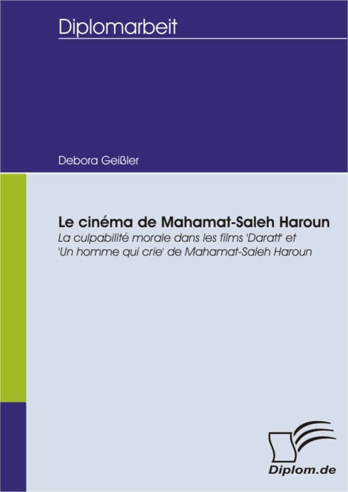 Le cinéma de Mahamat-Saleh Haroun: La culpabilité morale dans les films 'Daratt' et 'Un homme qui crie' de Mahamat-Saleh Haroun main product photo